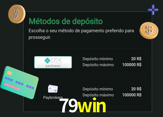 O cassino 79win oferece uma grande variedade de métodos de pagamento